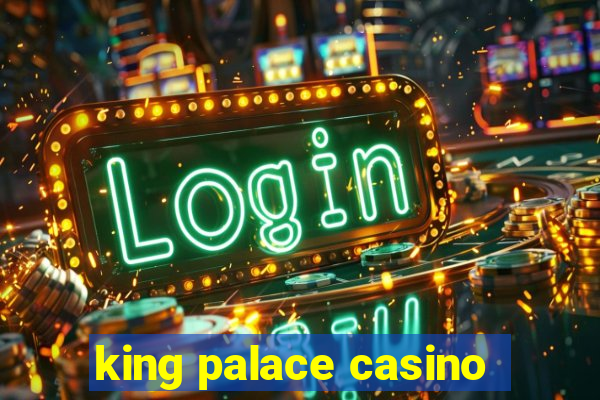 king palace casino